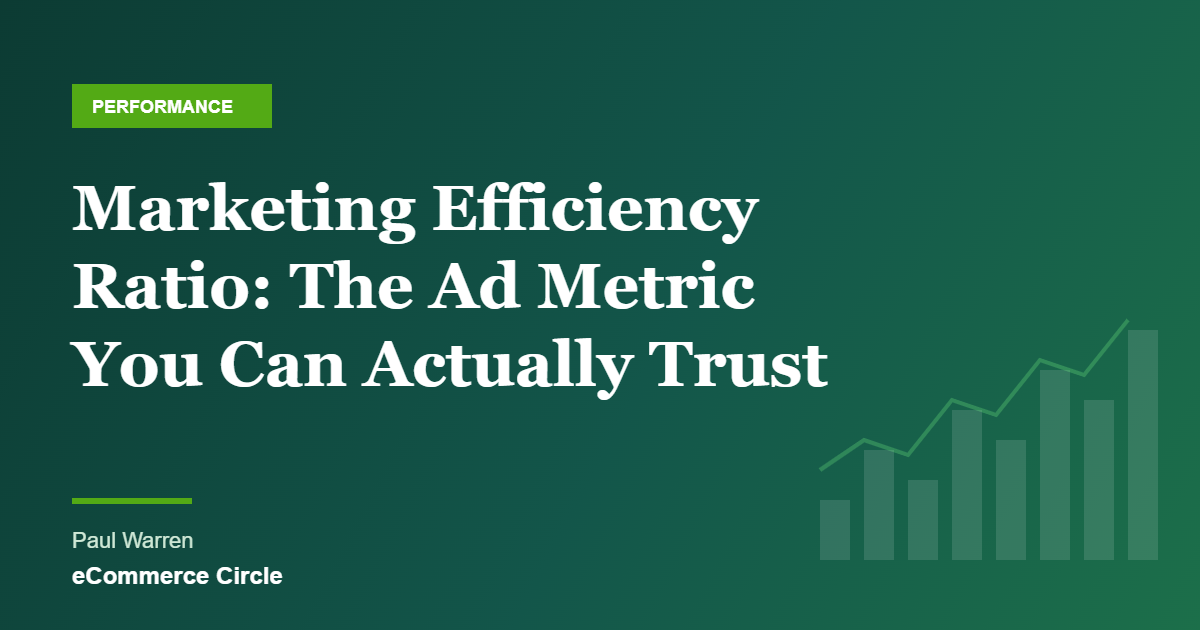 Marketing Efficiency Ratio: The Ad Metric You Can Actually Trust