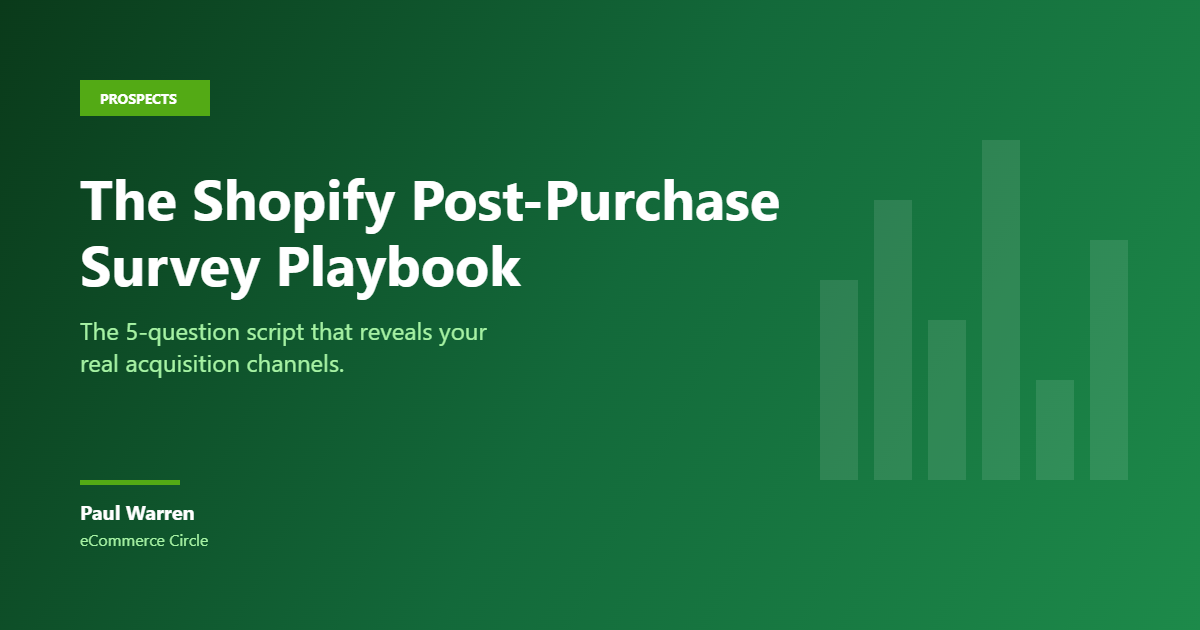 The Shopify Post-Purchase Survey Playbook by Paul Warren, eCommerce Circle