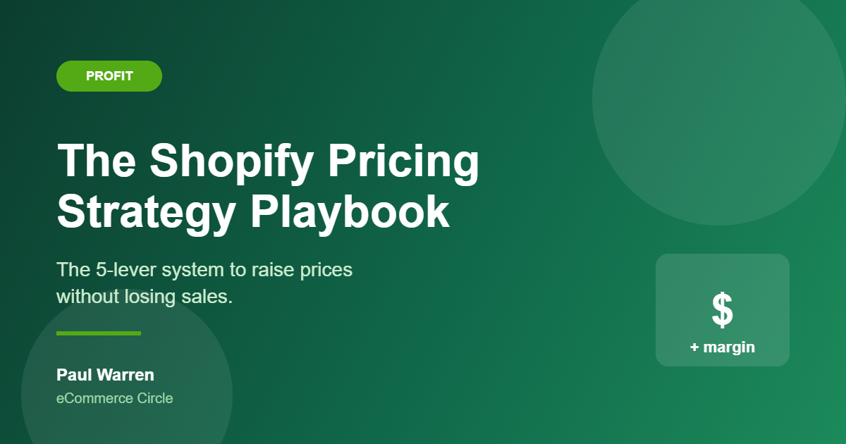 The Shopify Pricing Strategy Playbook featured image, eCommerce Circle, Paul Warren