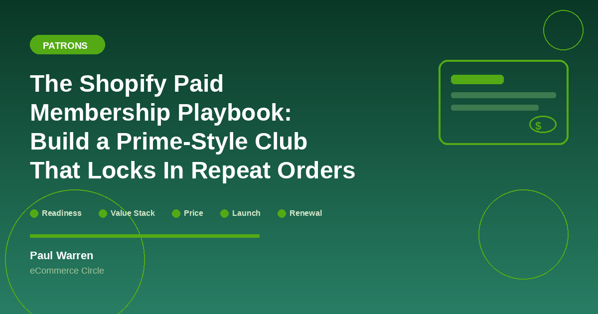 The Shopify Paid Membership Playbook: The 5-Part System Aussie DTC Founders Use to Build a Prime-Style Club That Locks In 90% Renewal and 2x Member Spend