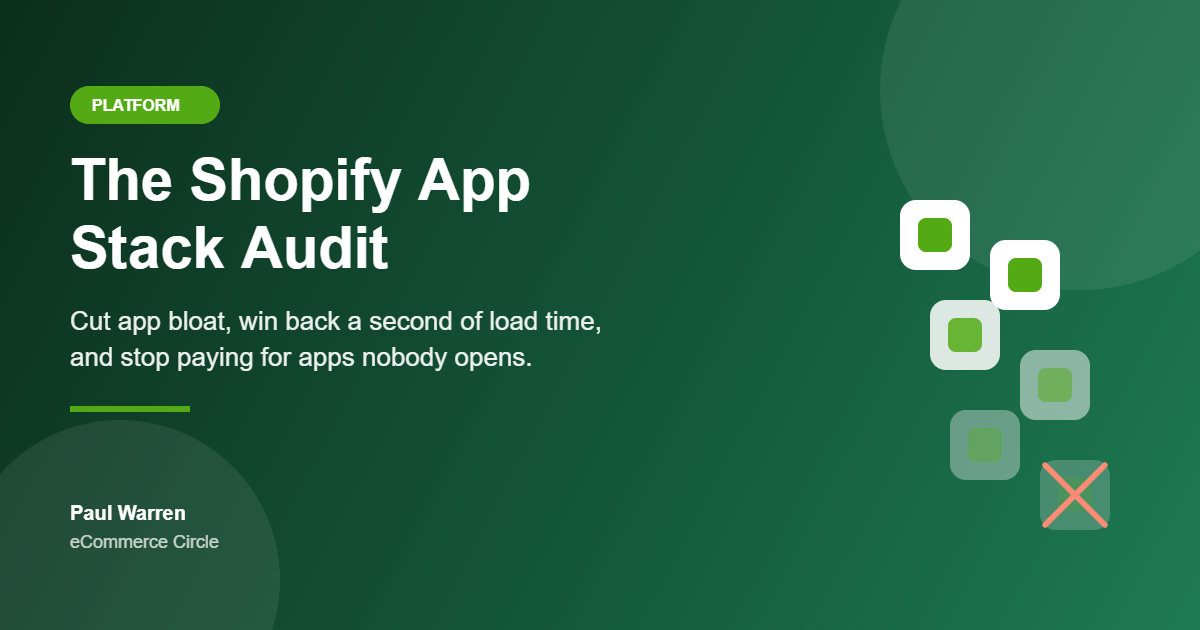 The Shopify App Stack Audit: The 5-Step System Aussie DTC Founders Use to Cut App Bloat, Stop Paying for Apps Nobody Opens and Win Back a Full Second of Load Time