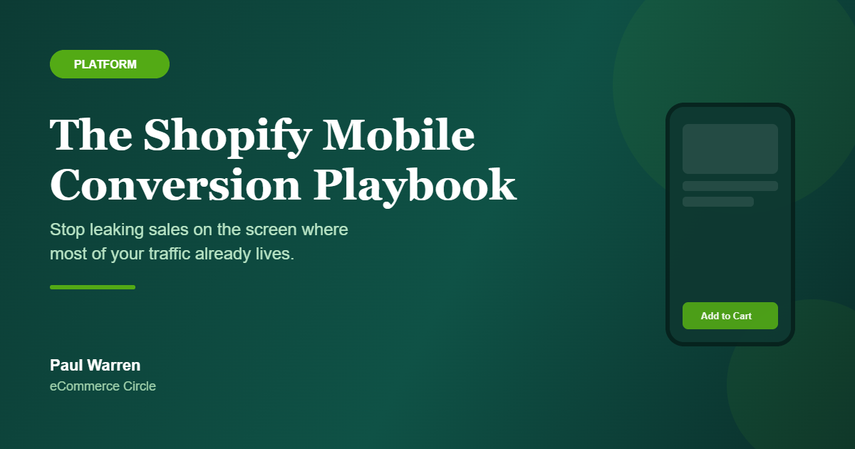 The Shopify Mobile Conversion Playbook featured image, eCommerce Circle, Platform category, by Paul Warren