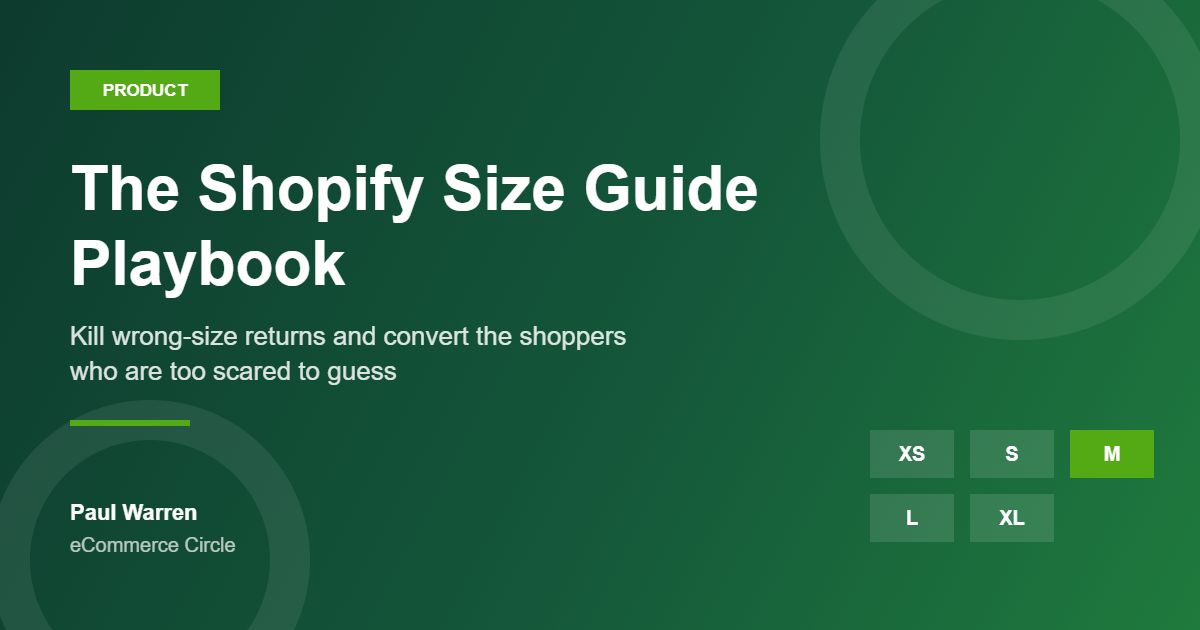 The Shopify Size Guide Playbook: The 5-Part System Aussie DTC Founders Use to Kill Wrong-Size Returns (and Convert the Shoppers Too Scared to Guess)