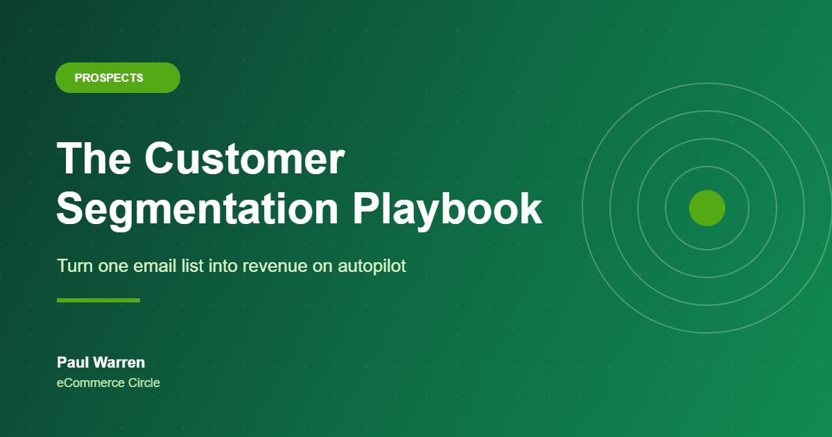 The Shopify Customer Segmentation Playbook: The 5-Part System Aussie DTC Founders Use to Turn One Email List Into Revenue on Autopilot