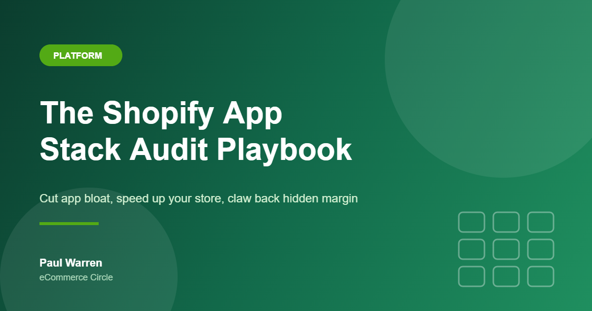 The Shopify App Stack Audit Playbook: How Aussie DTC Founders Cut App Bloat, Speed Up Their Store and Claw Back Hidden Margin