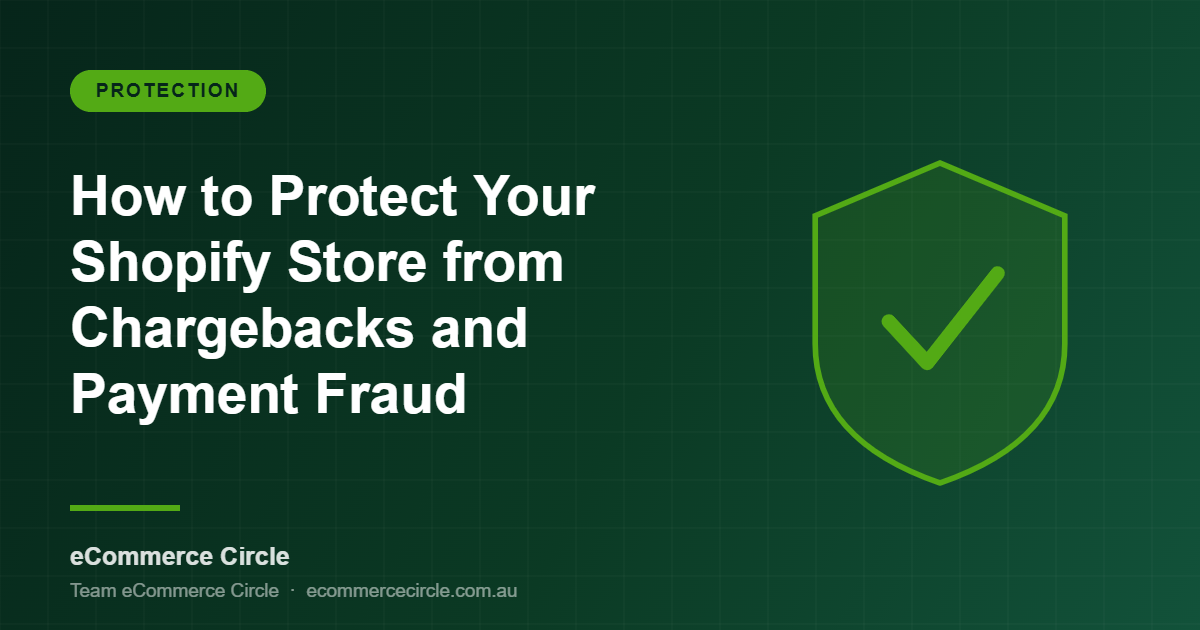 Shopify chargeback and payment fraud protection guide featured image with green shield icon