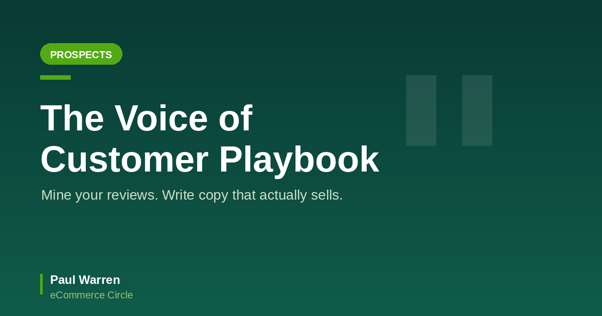 The Voice of Customer Playbook: The 5-Part System Aussie DTC Founders Use to Mine Reviews and Write Copy That Sells