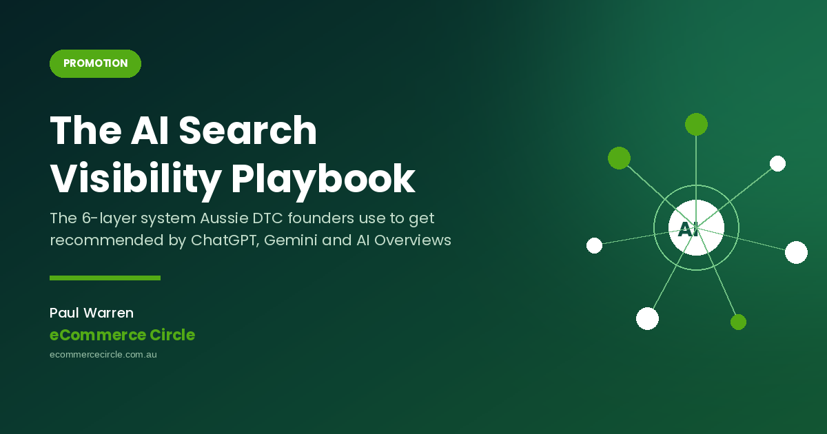 The AI Search Visibility Playbook: The 6-Layer System Aussie DTC Founders Use to Get Recommended by ChatGPT