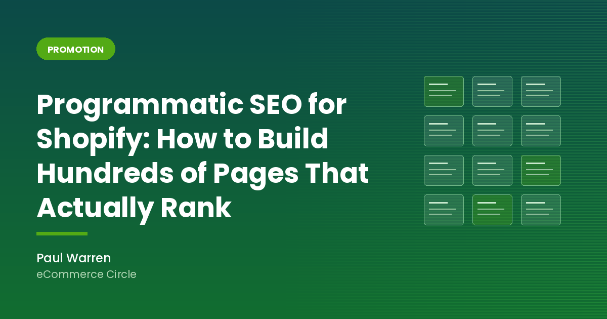 Programmatic SEO for Shopify: How to Build Hundreds of Pages That Actually Rank