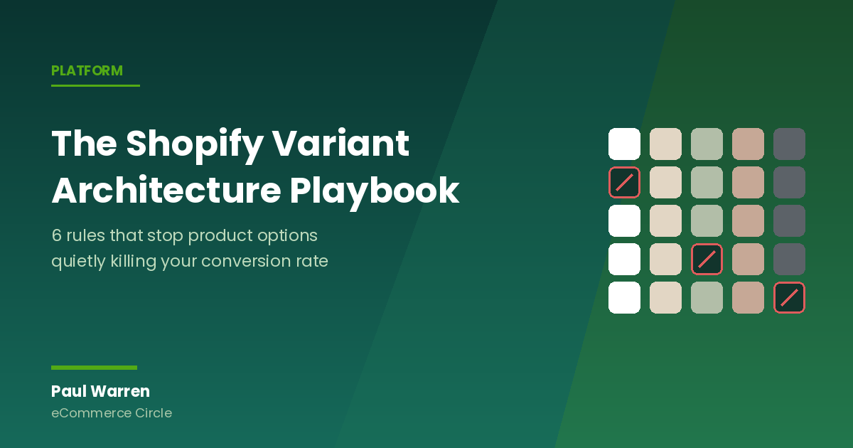 The Shopify Variant Architecture Playbook: 6 Rules That Stop Options Killing Your Conversion Rate