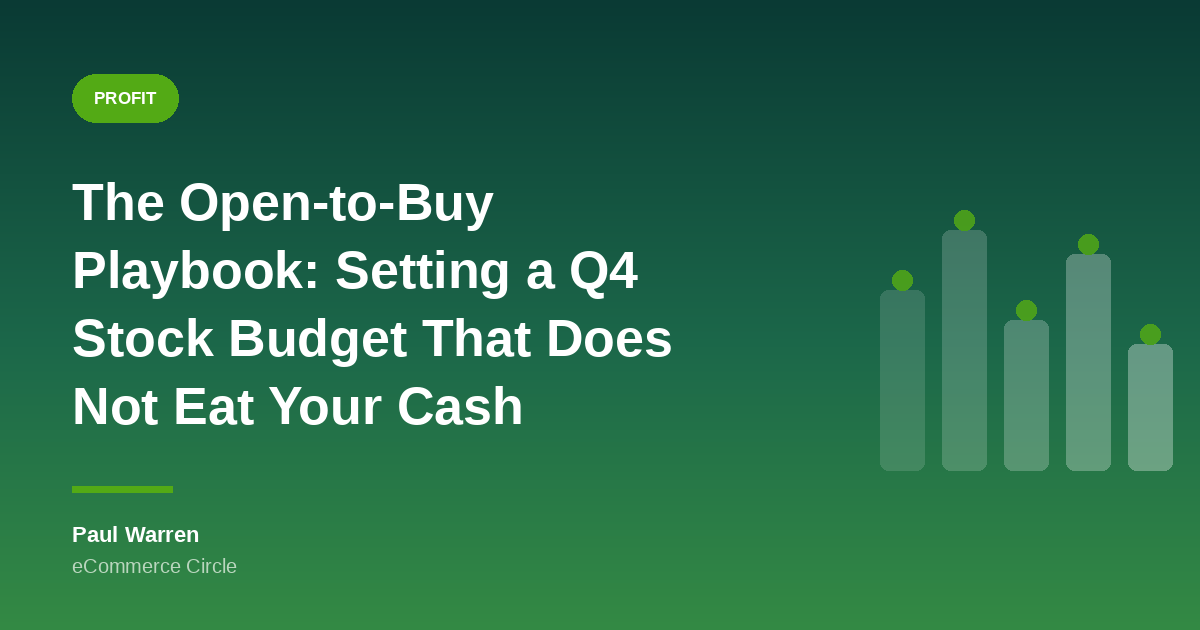 The Open-to-Buy Playbook: Setting a Q4 Stock Budget That Does Not Eat Your Cash