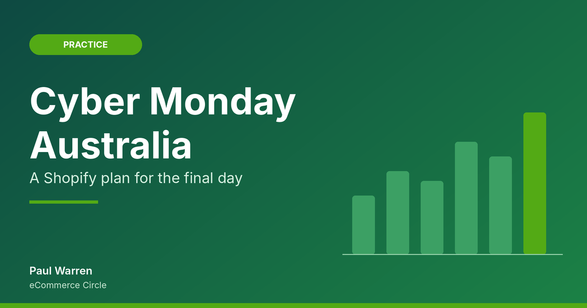 Cyber Monday Australia: A Shopify Plan for the Final Day