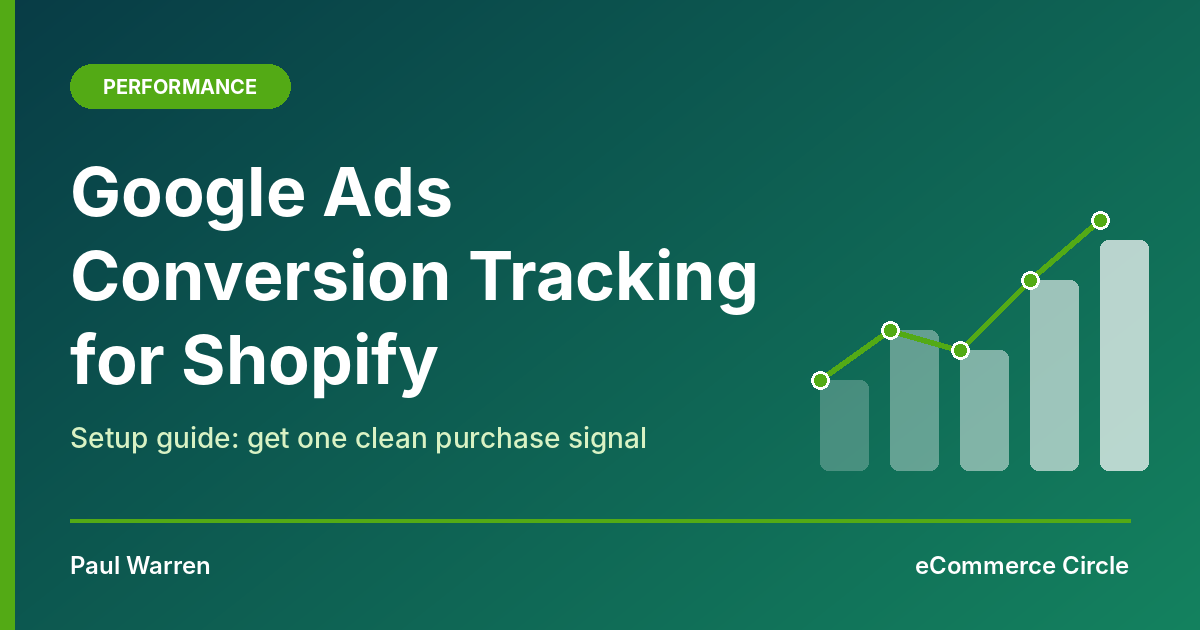 Google Ads Conversion Tracking for Shopify: Setup Guide