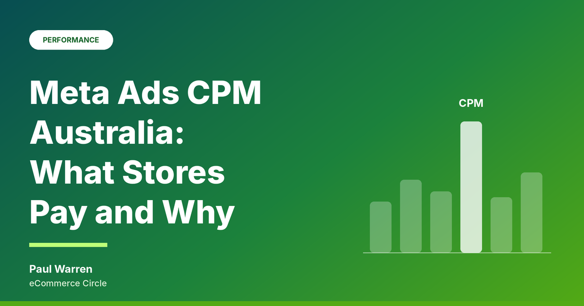 Meta Ads CPM Australia: What Stores Pay and Why