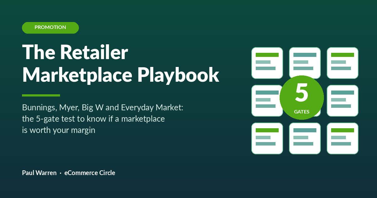 The Retailer Marketplace Playbook: The 5-Gate Test Aussie Shopify Brands Use to Decide If Bunnings, Myer or Big W Marketplace Is Worth It