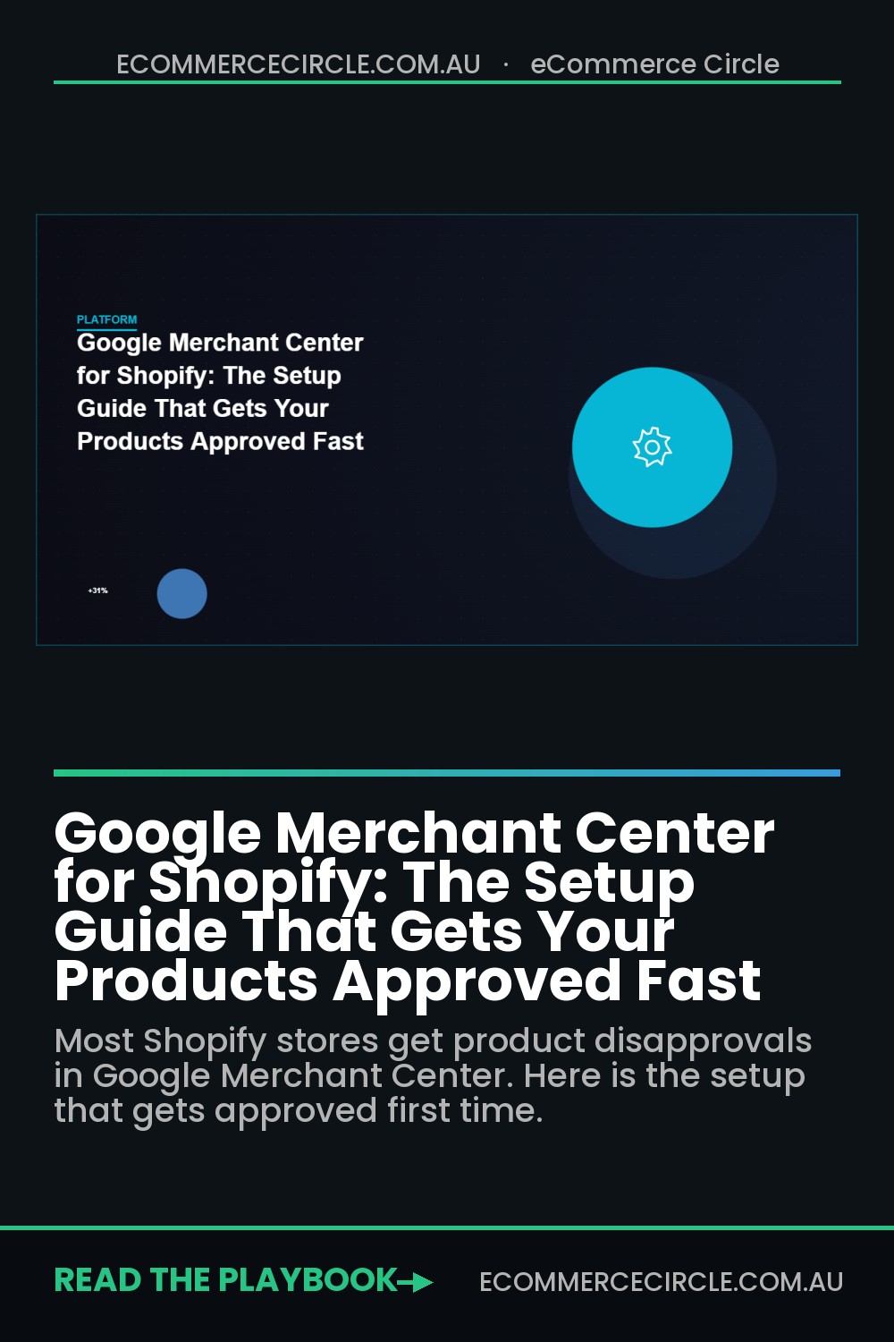 Google Merchant Center for Shopify: The Setup Guide That Gets Your Products Approved Fast
