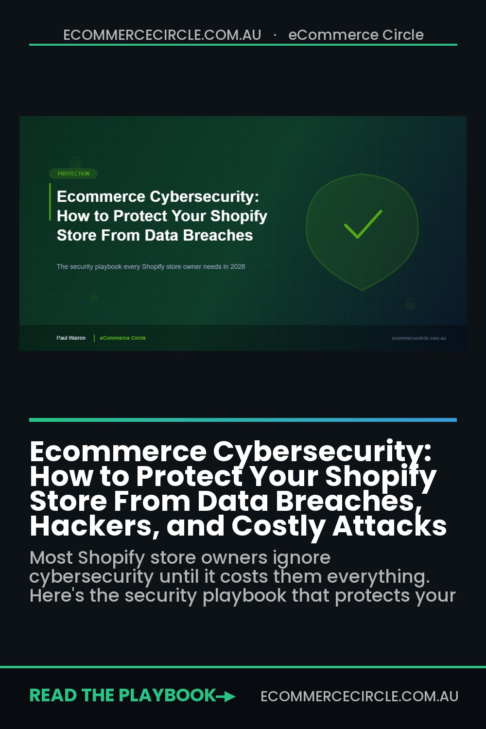 Ecommerce Cybersecurity: How to Protect Your Shopify Store From Data Breaches, Hackers, and Costly Attacks