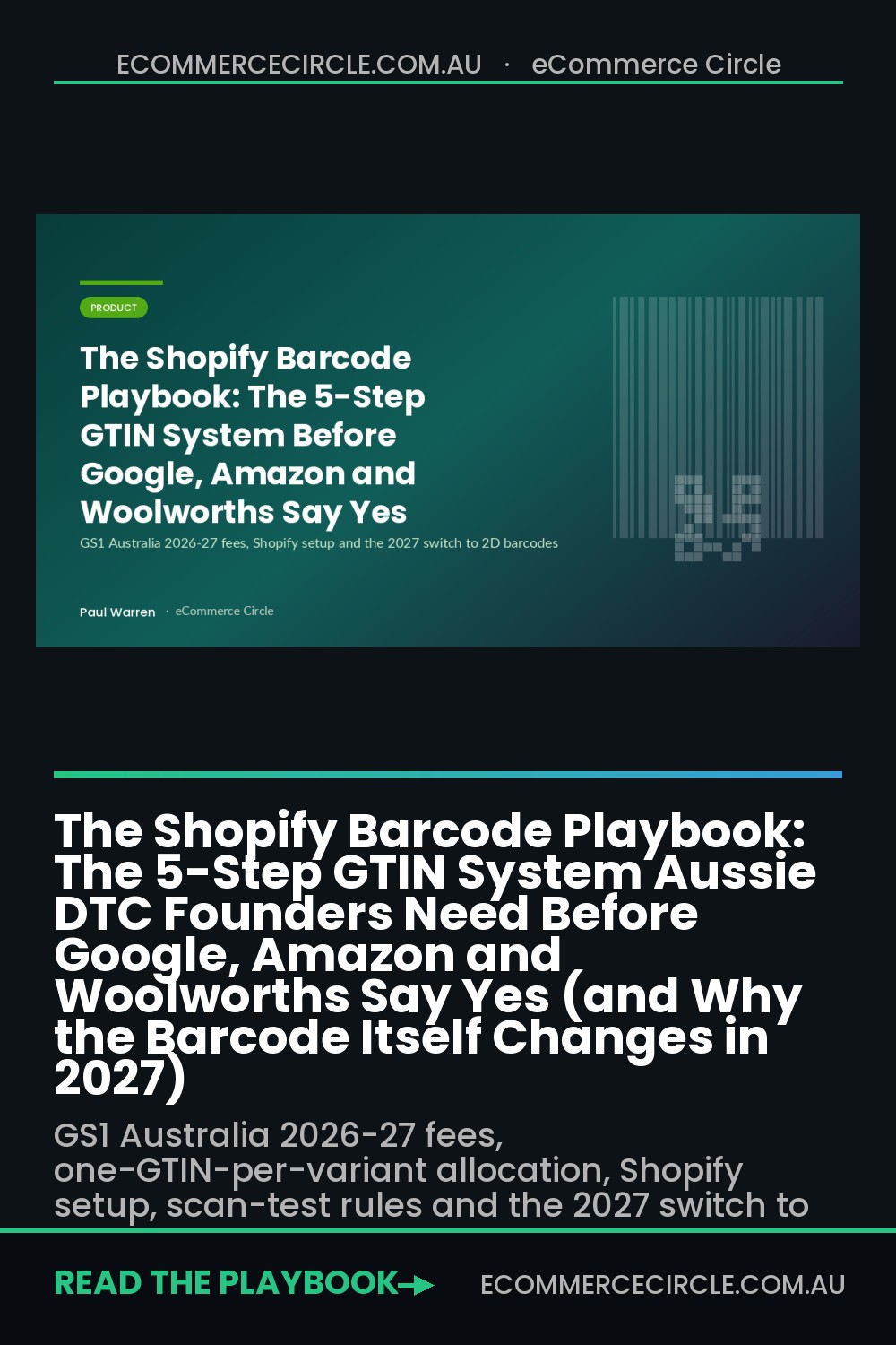 The Shopify Barcode Playbook: The 5-Step GTIN System Aussie DTC Founders Need Before Google, Amazon and Woolworths Say Yes (and Why the Barcode Itself Changes in 2027)